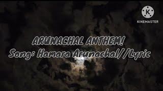 Ever Green Modern melody//Arunachal hamara//Lyric//Anthem!