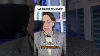 Narcisismo tem Cura?