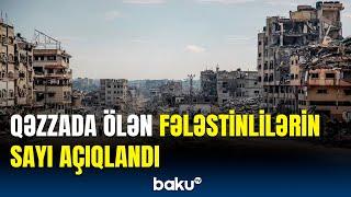 Qəzza zolağında münaqişə başlayandan tələf olan uşaqların sayı açıqlandı