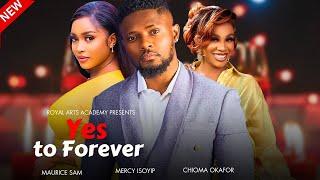 Watch Maurice Sam and Chioma Okafor in Yes to Forever | New Nollywood Movie Maurice Sam,