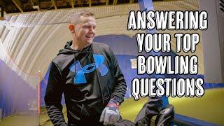 Answering Your Top Bowling Questions | Andrew Anderson Bowling