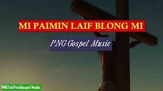 Mi Painim laif blong mi Insait Long Jisas-Lyrics(PNG Tok PisinGospel Song)