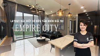 Căn hộ 2 phòng ngủ Layout HIẾM tại Empire city - view Bitexco, cầu Ba Son, Landmark 81