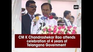 CM K Chandrashekar Rao attends celebration of 4 years of Telangana Government - Telangana News