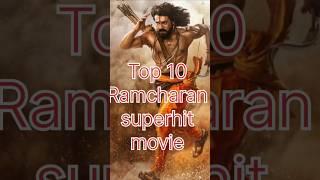 top 10 Ramcharan superhit movies #top10famous #viralvideo #viralreels #viralshort #top10list