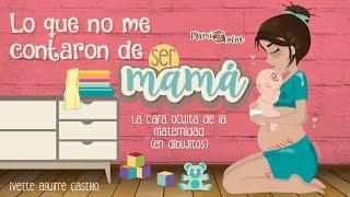 Lo que no me contaron SER MAMÁ [AUDIOLIBRO]