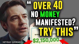 If You Are Over 40 and Have Nothing Manifested...Watch This | Law of Assumption