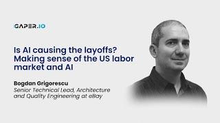 The unsettled job market and AI: eBay's Bogdan Grigorescu's Insightful Critique