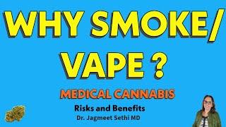 Why Smoke Cannabis. Benefits and Risks. Indica, Sativa and Hybrid.