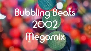 Bubbling Beats - The 2002 MegaMix