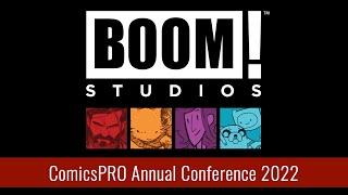 BOOM! Studios 2022 ComicsPRO Presentation