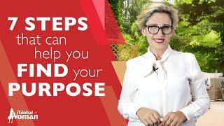 Mirela Sula: 7 Steps that can help you find your purpose