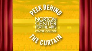 Norton Center for the Arts: Peek Behind the Curtain, Episode Two