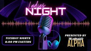 Ladies Night Reboot: We're Back