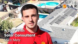 A Day With Solar Consultant - Mike Metz