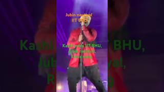 Jubin nautiyal IIT BHU 2025 #kashiyatra #bhu #jubinnautiyal #singer#2025 #viralvideo #youtubeshorts