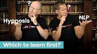 Hypnosis vs. NLP - What Should You Learn First?