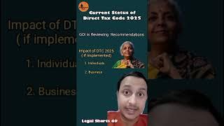 Direct Tax Code 2025 - Current Status DTC 2025 #legalshorts #indiatax #incometax #nirmalasitharaman