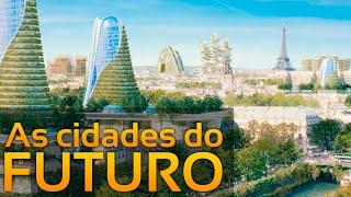 5 Cidades projetadas para o futuro