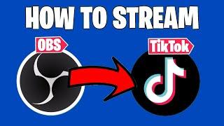 How To Stream To TikTok Live Without A Phone - OBS 2022 Tutorial