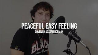 Eagles - Peaceful Easy Feeling (Cover by: Joseph Norman)