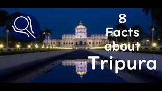 Facts about Tripura | Facts on Indian States | Tripura | India | Exploration