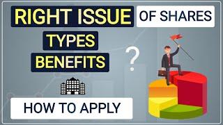 Right Issue of Shares | Types | Benefits | How to Apply | Hindi