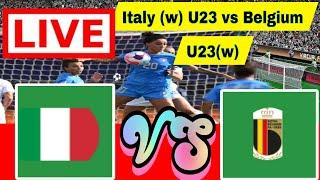 LIVE | Italy U23 W vs Belgium U23 W Friendly International Women 2024Live Match Today | D NEWSSPORT