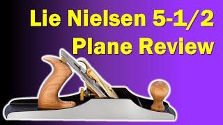 Hand Plane Review | Lie Nielsen 5-1/2