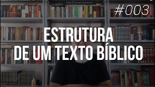 Estrutura de um texto bíblico - #3