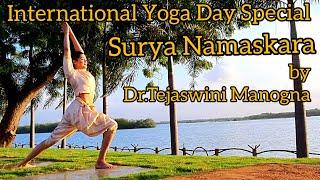 SURYA NAMASKARA by Dr.Tejaswini Manogna|| INTERNATIONAL YOGA DAY 2021 SPECIAL