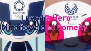 Are You Ready Miraitowa/Someity over "I need a Hero"