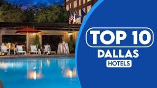 10 Best Hotels In Dallas | Best Places To Stay In Dallas | 2023