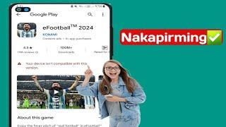 Ayusin ang eFootball 2024 na Hindi Compatible sa Iyong Device |  Ang iyong device ay hindi tugma sa