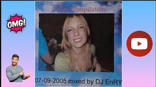 Crazy Compilation 2005 mixed & selected by DJ Enry77 (Discoparade Hit mania dance deejay) 90s 2000s