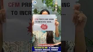 Hurry Up Students | CFM Prices Going Up | By COC Education