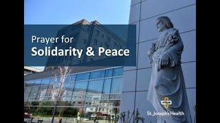 St. Joseph's - Prayer for Solidarity & Peace