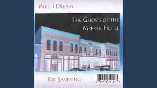 The Ghosts of the Meeker Hotel