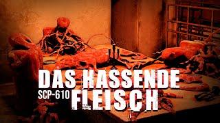 Es ruft nach dir | Das Hassende Fleisch | SCP-610