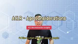 ACL Reconstruction Insights - Age Considerations