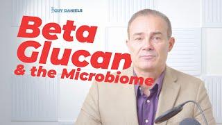 Beta Glucan and the Microbiome: Debunking Myths & Understanding Their Role in Your Diet