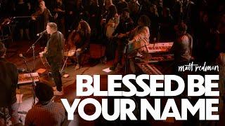 Blessed Be Your Name - Matt Redman (Live)