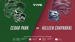 7PM - Football: Cedar Park vs. Killeen Chaparral