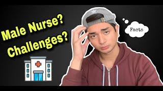 Male Nurse: Any Challenges?