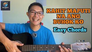 KAHIT MAPUTI NA ANG BUHOK KO | BASIC CHORDS | FOR BEGINNERS