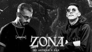 MC ARTISAN x DAK - " ZONA " (Remix by. Toksick)