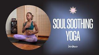 Soul Soothing Yoga | 15 Minutes