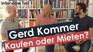 Gerd Kommer über Kaufen oder Mieten, finanzielle Intelligenz und Investment-Pornografie [Teil 1].