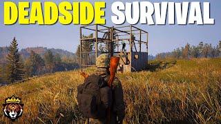 DEADSIDE SURVIVAL - Base Building & 50-Cal Sniping!