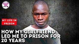 How my new girlfriend led me to prison fo 20 years -  My Life In prison